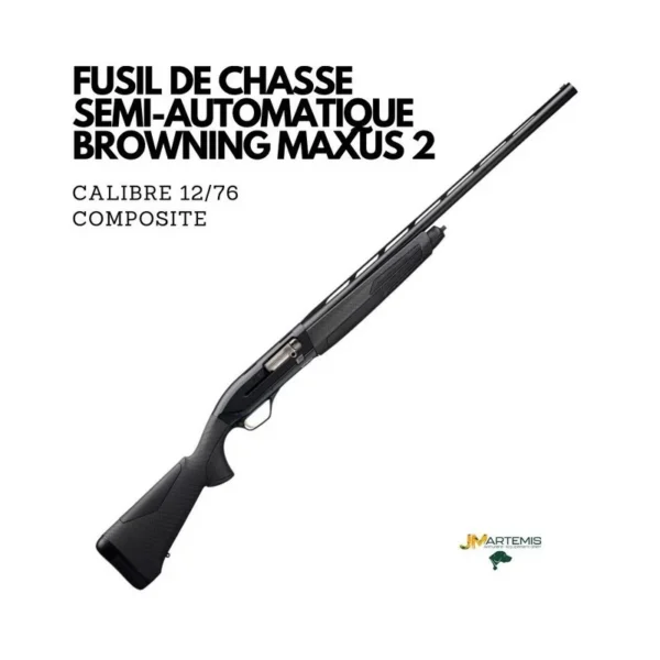 Fusil de chasse BROWNING MAXUS 2 COMPO BLACK SF Canon 71cm