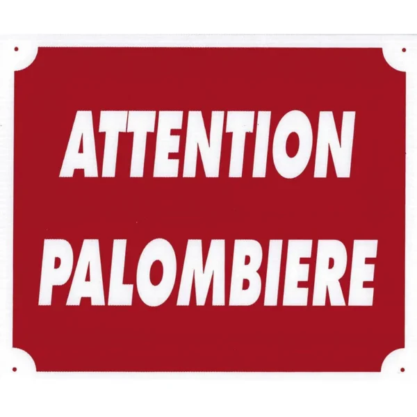 Acheter Panneau Attention Palombière 30×25 cm Akilux Rouge | toutpourlahutte.fr