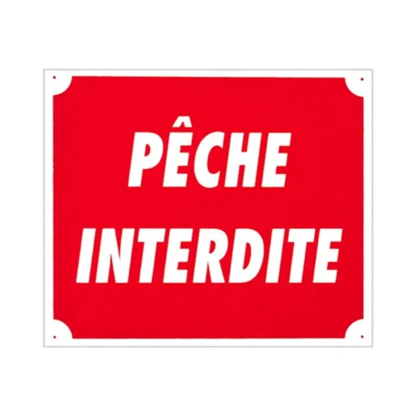Panneau Pêche Interdite – Panneau Pêche Interdite