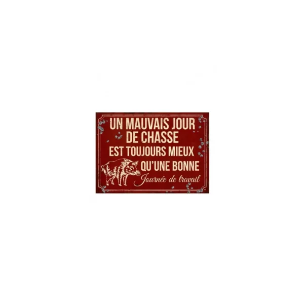PLAQUE METALLIQUE HUMORISTIQUE MAUVAIS JOUR